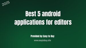 Best 5 android applications for editors